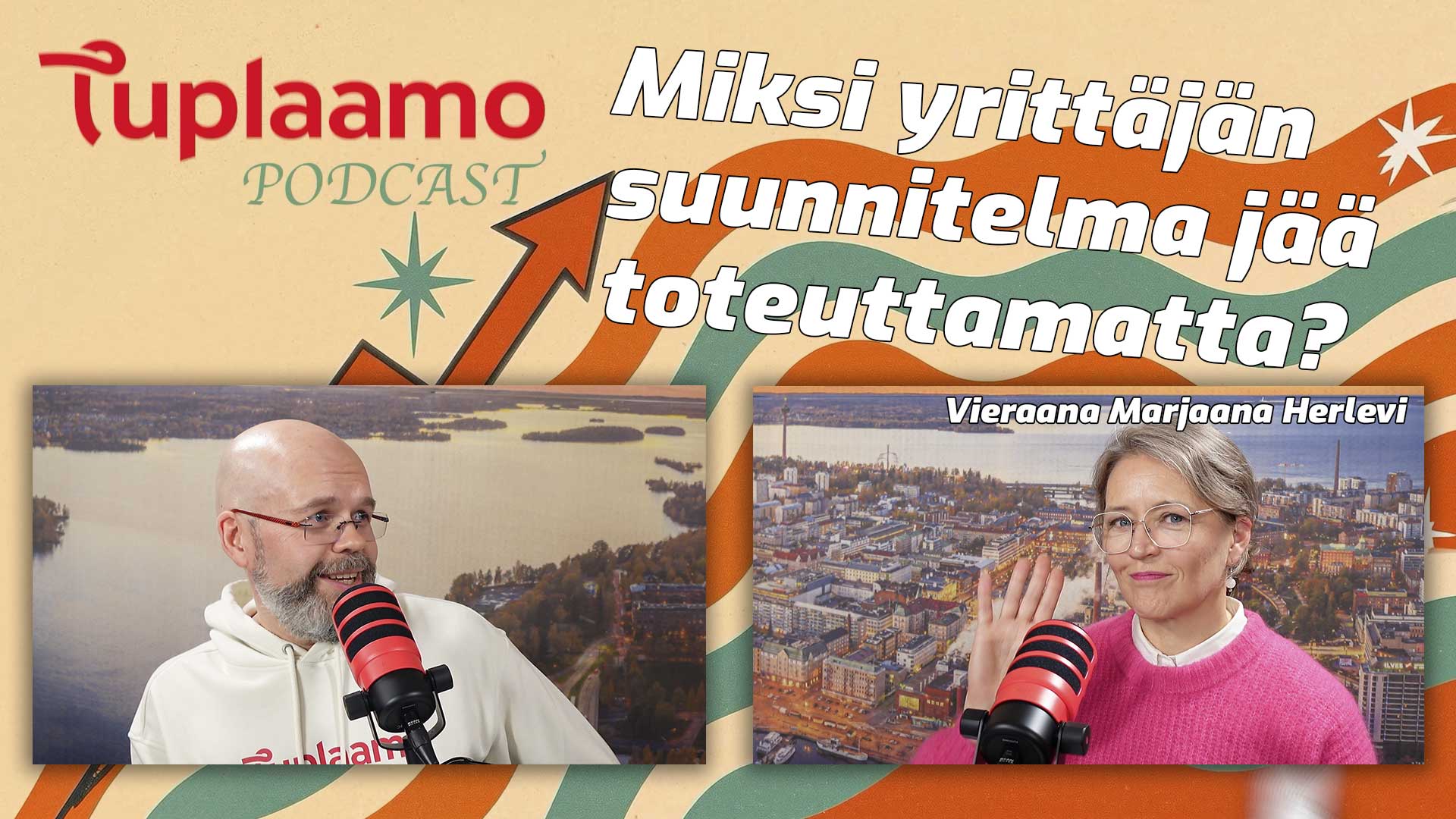 Miksi yrittäjän suunnitelma jää toteuttamatta? – Tuplaamo-podcast