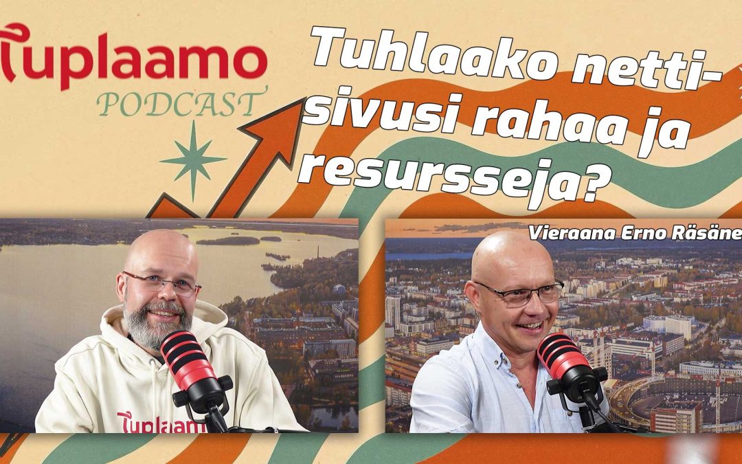 Tuhlaako nettisivusi rahaa ja resursseja?